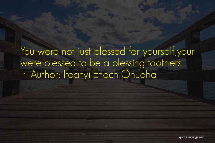 Ifeanyi Enoch Onuoha Quotes 1711887