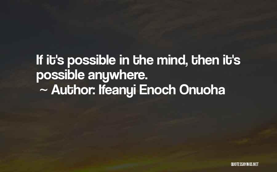 Ifeanyi Enoch Onuoha Quotes 1747272
