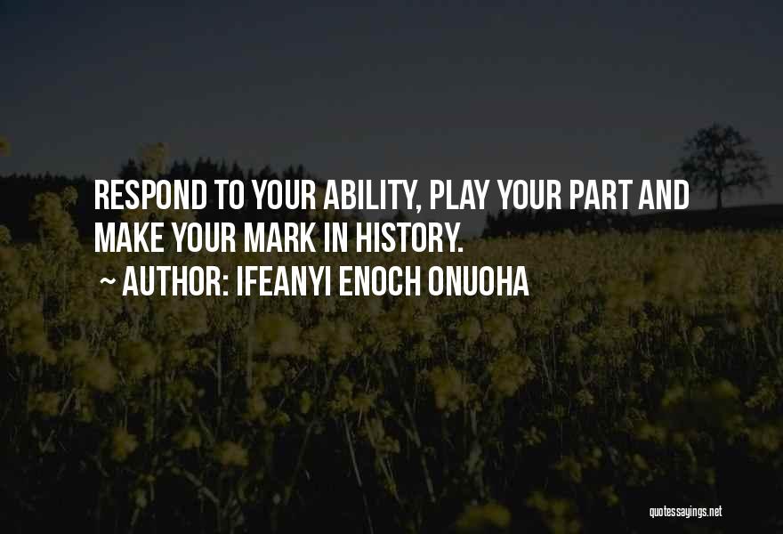 Ifeanyi Enoch Onuoha Quotes 1820528