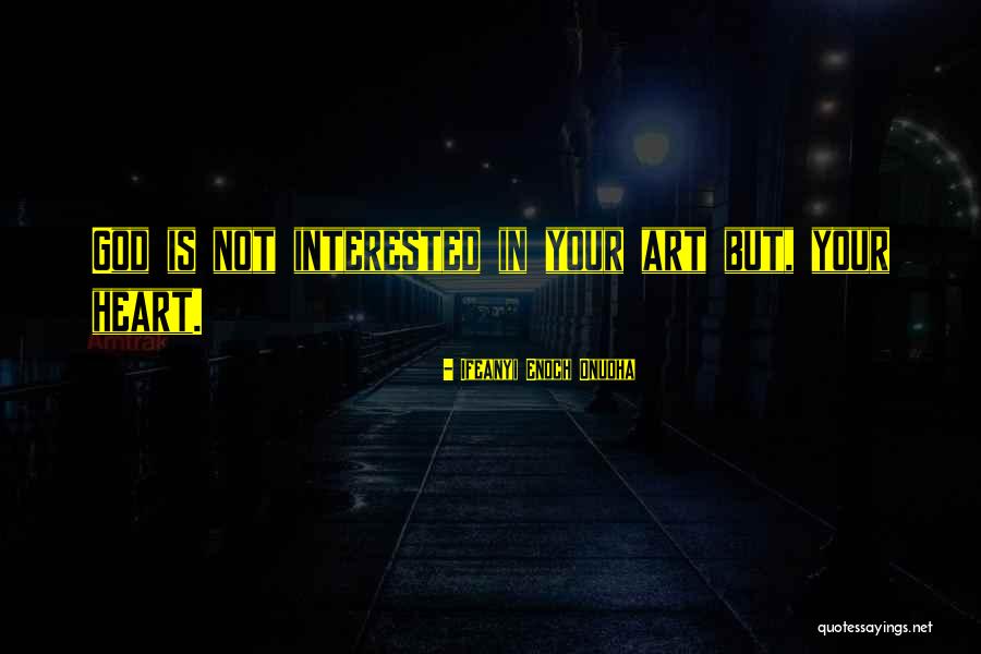 Ifeanyi Enoch Onuoha Quotes 403861 Ifeanyi Enoch Onuoha Quotes 403861