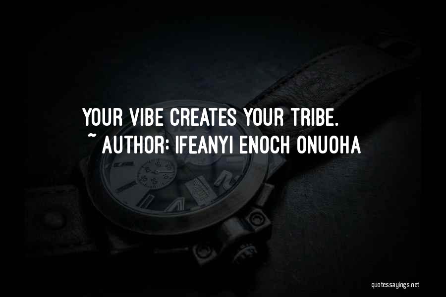 Ifeanyi Enoch Onuoha Quotes 573674