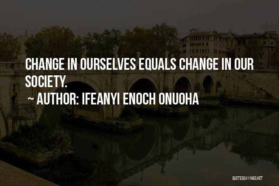 Ifeanyi Enoch Onuoha Quotes 936716