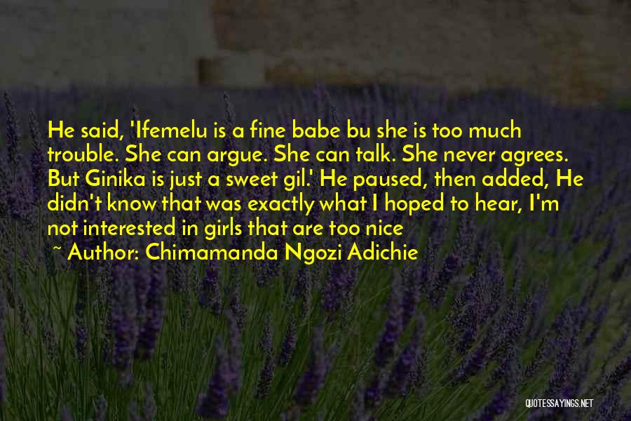 Ifemelu Quotes By Chimamanda Ngozi Adichie