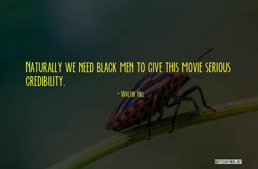 Ifeoma Fafunwa Quotes By Walter Hill Ifeoma Fafunwa Quotes By Walter Hill