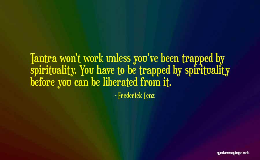 Ifes Quotes By Frederick Lenz Ifes Quotes By Frederick Lenz