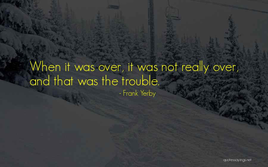 Ifigeneia Porichi Quotes By Frank Yerby Ifigeneia Porichi Quotes By Frank Yerby