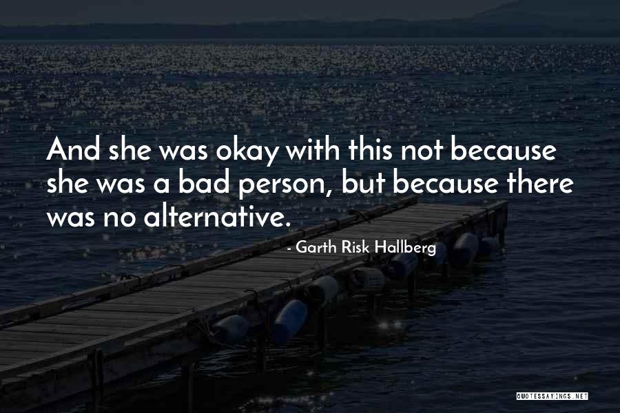 Ifigeneia Xanthopoulou Quotes By Garth Risk Hallberg Ifigeneia Xanthopoulou Quotes By Garth Risk Hallberg
