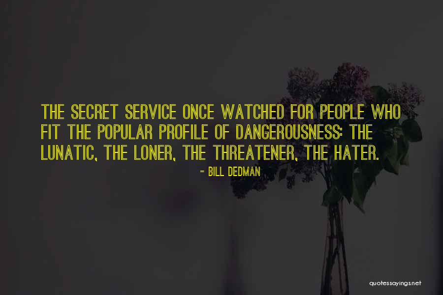 Ifoundries Quotes By Bill Dedman Ifoundries Quotes By Bill Dedman