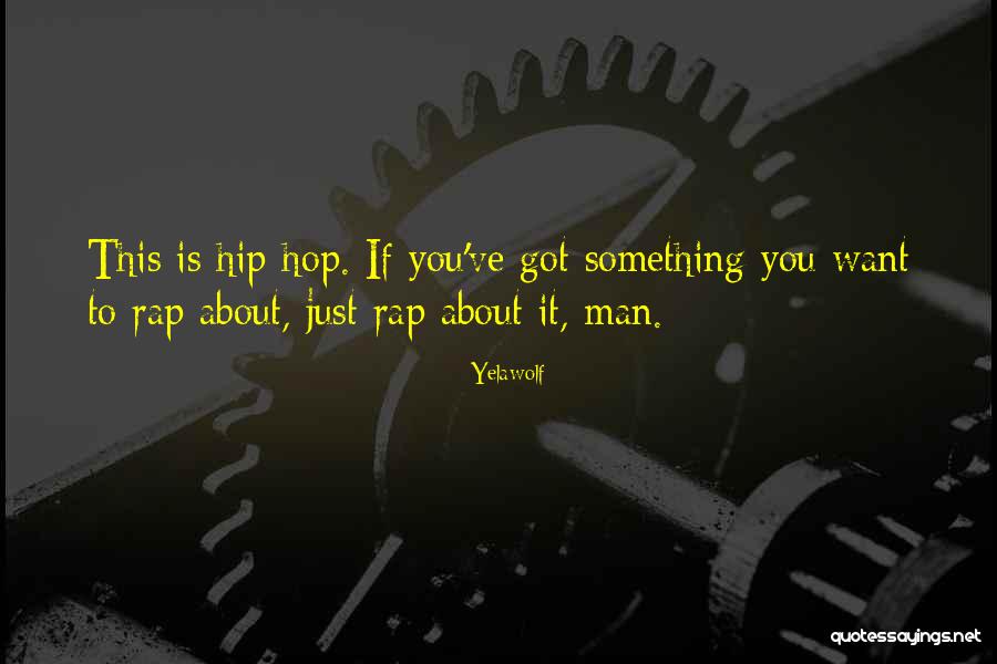 Ifraat Quotes By Yelawolf Ifraat Quotes By Yelawolf