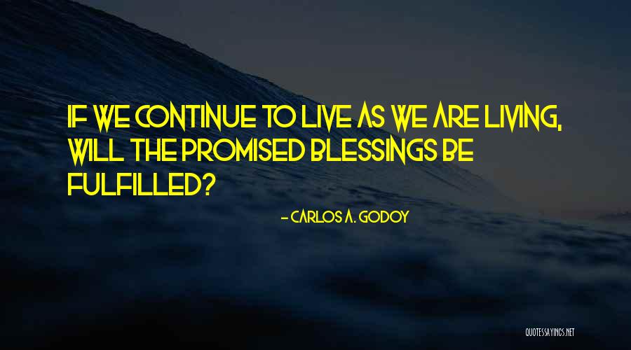 Ifs Quotes By Carlos A. Godoy Ifs Quotes By Carlos A. Godoy
