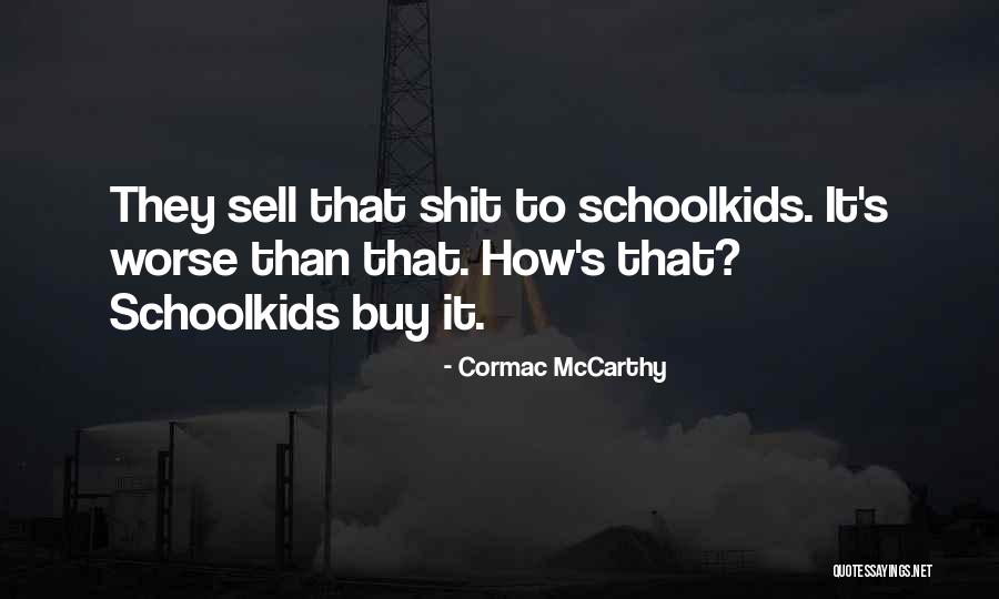 Iftikhar Ali Quotes By Cormac McCarthy Iftikhar Ali Quotes By Cormac McCarthy