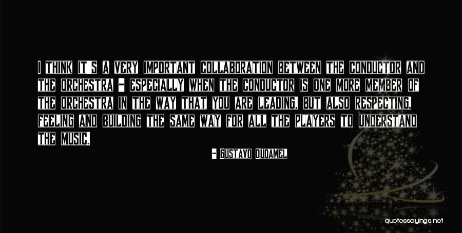 Ifwerantheworld Quotes By Gustavo Dudamel Ifwerantheworld Quotes By Gustavo Dudamel