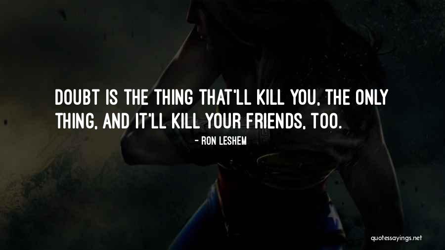 Ig Bios Quotes By Ron Leshem Ig Bios Quotes By Ron Leshem