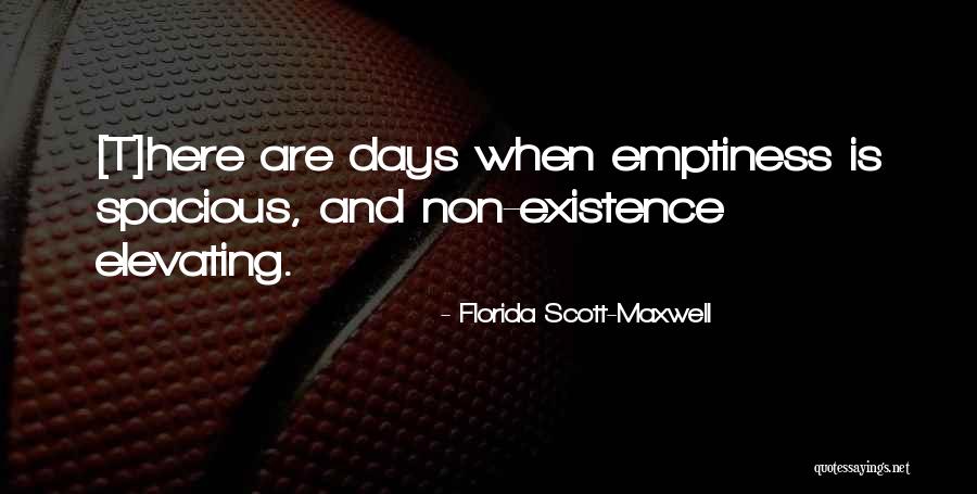 Ig Nobelprijs Quotes By Florida Scott-Maxwell Ig Nobelprijs Quotes By Florida Scott-Maxwell