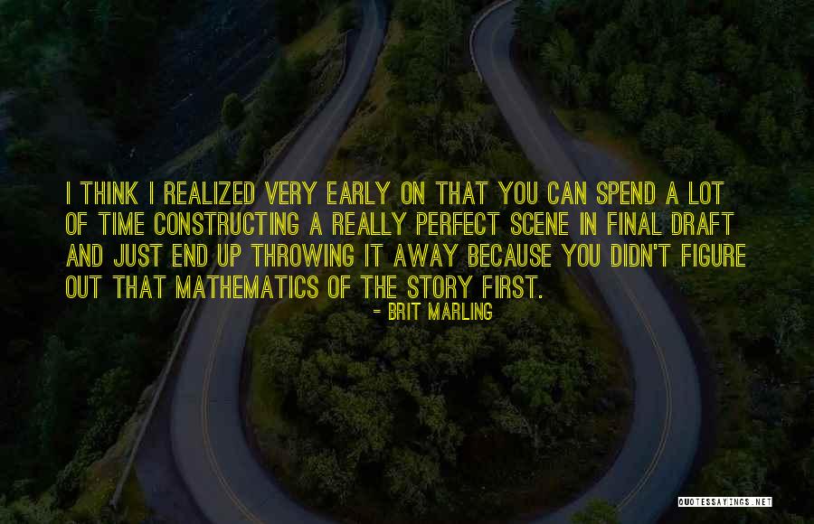 Igaou Quotes By Brit Marling