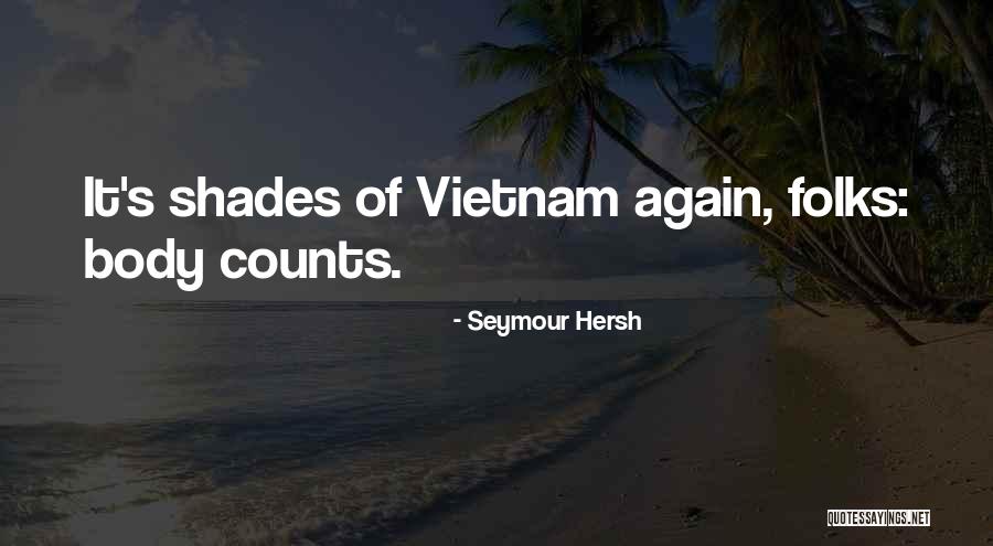 Igazi Season Quotes By Seymour Hersh Igazi Season Quotes By Seymour Hersh