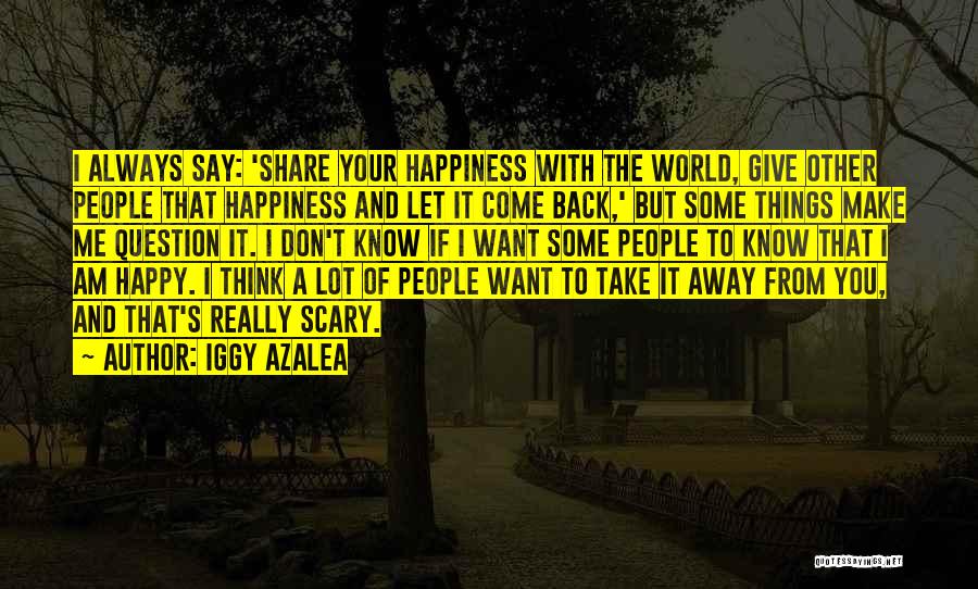 Iggy Azalea Quotes 1027608