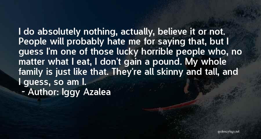 Iggy Azalea Quotes 1093065