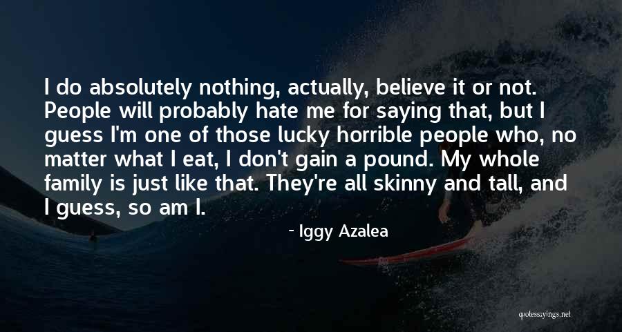 Iggy Azalea Quotes 1093065