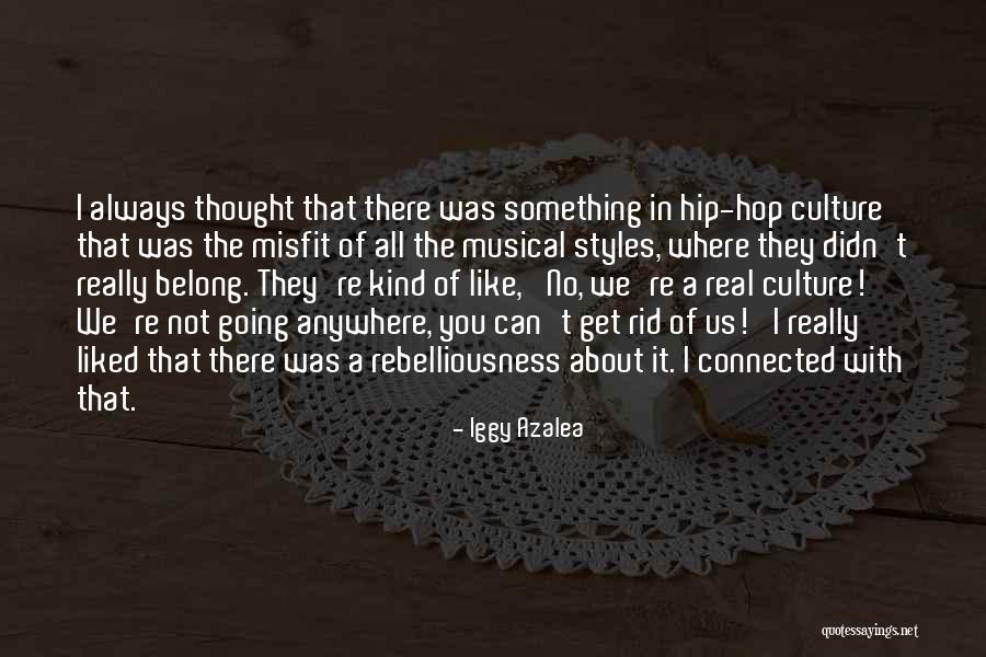 Iggy Azalea Quotes 1347649 Iggy Azalea Quotes 1347649