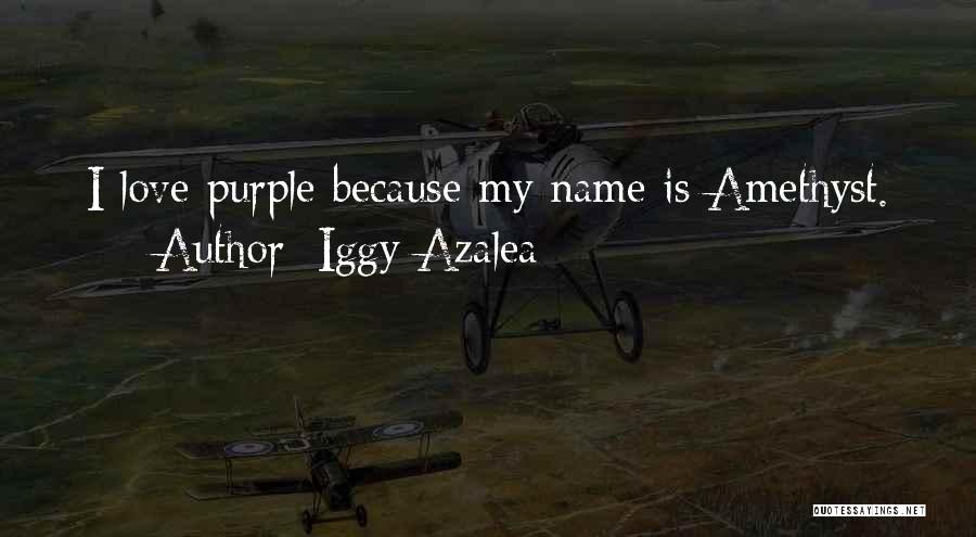 Iggy Azalea Quotes 1647453