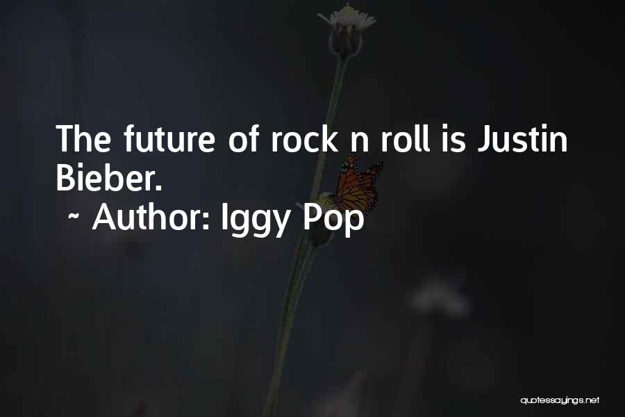 Iggy Pop Quotes 100768