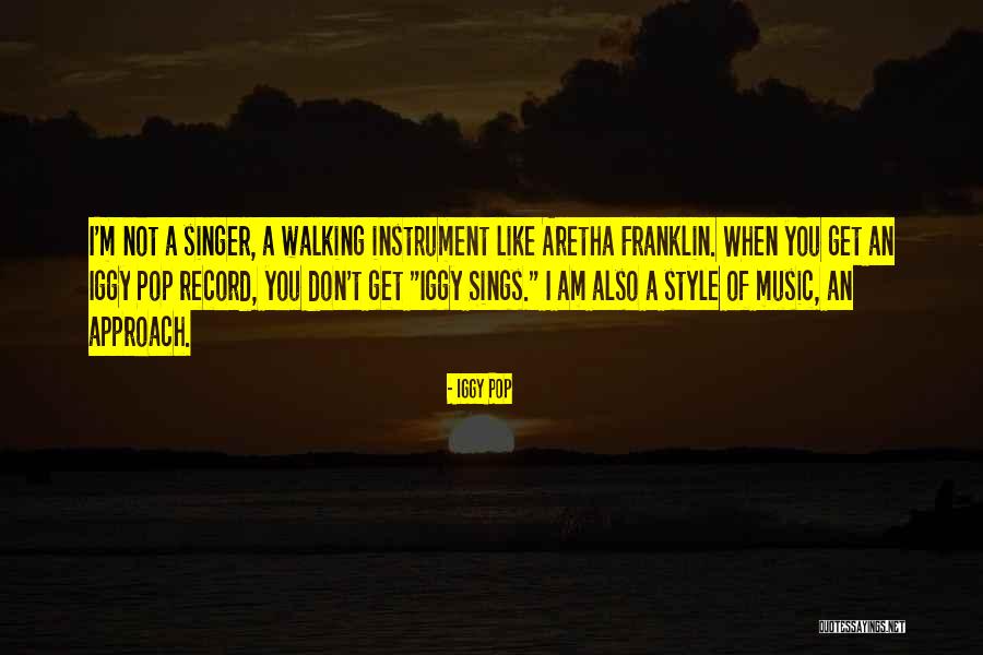 Iggy Pop Quotes 1114461 Iggy Pop Quotes 1114461