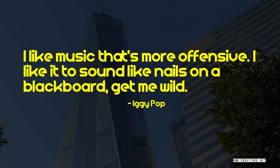 Iggy Pop Quotes 1854157 Iggy Pop Quotes 1854157