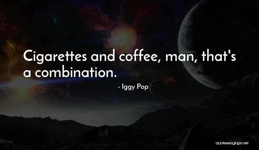 Iggy Pop Quotes 603402