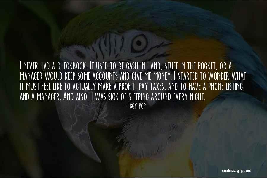 Iggy Pop Quotes 823448 Iggy Pop Quotes 823448