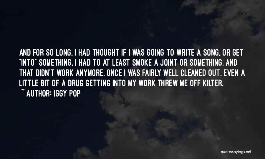 Iggy Pop Quotes 830708