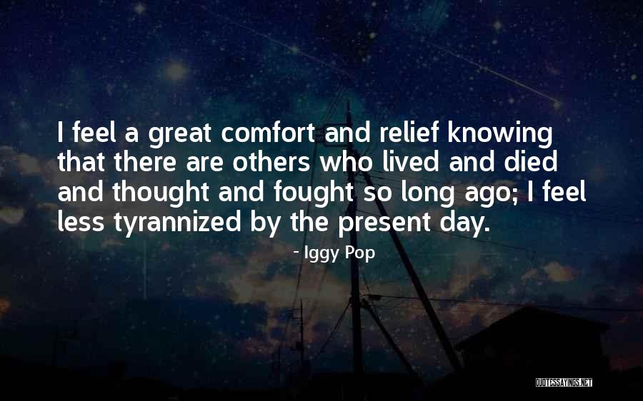 Iggy Quotes By Iggy Pop Iggy Quotes By Iggy Pop