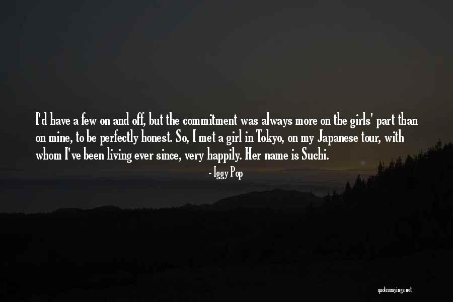 Iggy Quotes By Iggy Pop Iggy Quotes By Iggy Pop