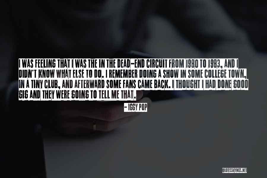 Iggy Quotes By Iggy Pop Iggy Quotes By Iggy Pop