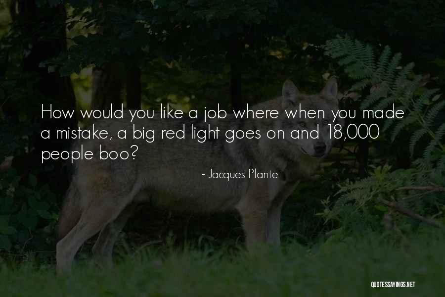 Igina Perteet Quotes By Jacques Plante Igina Perteet Quotes By Jacques Plante
