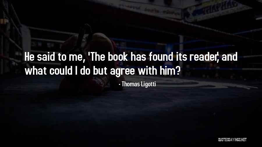 Iglusauna Quotes By Thomas Ligotti Iglusauna Quotes By Thomas Ligotti