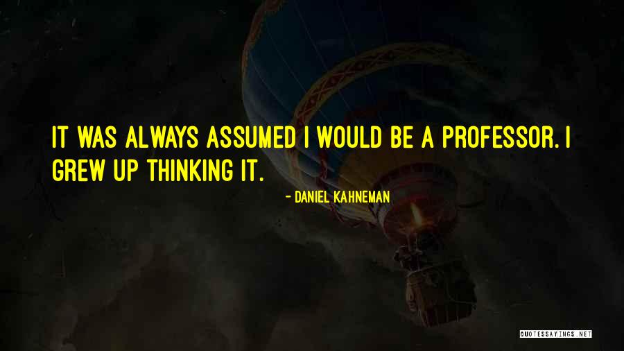 Ignace Outposts Quotes By Daniel Kahneman Ignace Outposts Quotes By Daniel Kahneman