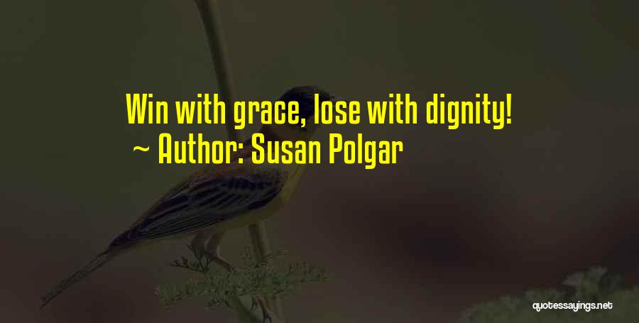 Ignacio Agramonte Quotes By Susan Polgar