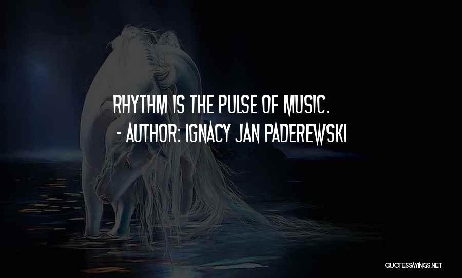 Ignacy Jan Paderewski Quotes 2115034