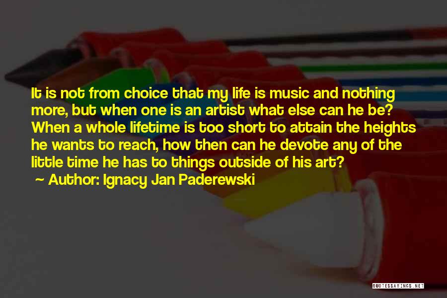 Ignacy Jan Paderewski Quotes 2255669