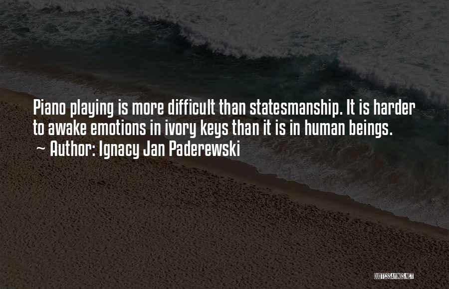 Ignacy Jan Paderewski Quotes 464092