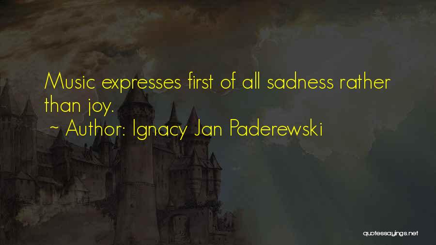 Ignacy Jan Paderewski Quotes 918417