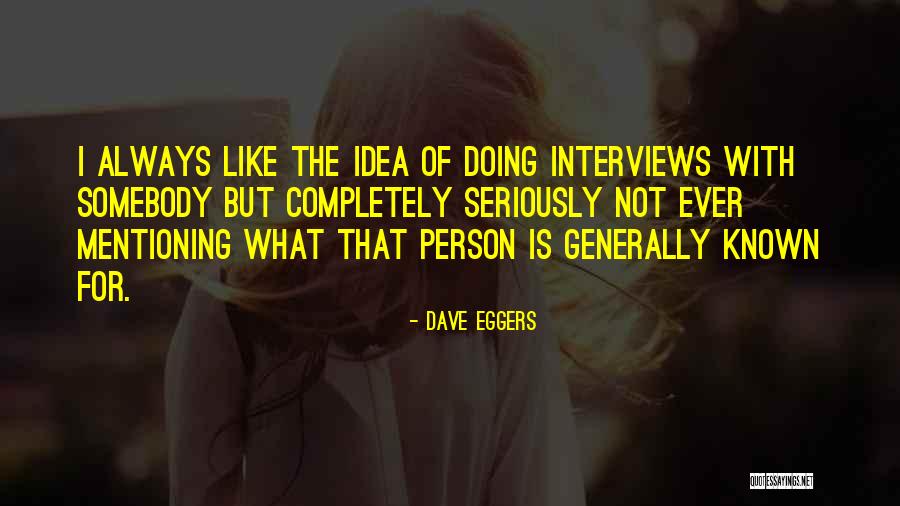 Ignaria Quotes By Dave Eggers Ignaria Quotes By Dave Eggers
