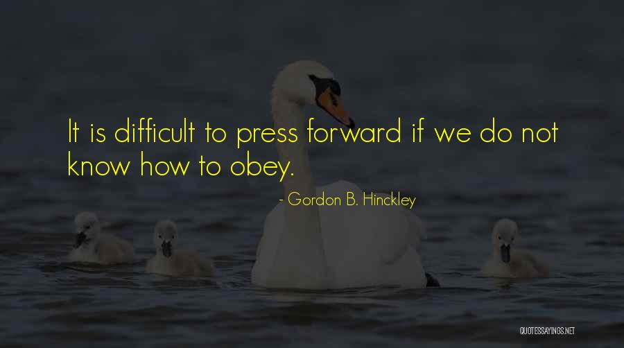 Ignatieff The Burden Quotes By Gordon B. Hinckley