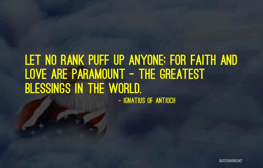 Ignatius Antioch Quotes By Ignatius Of Antioch