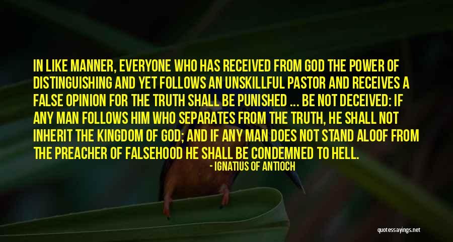 Ignatius Antioch Quotes By Ignatius Of Antioch