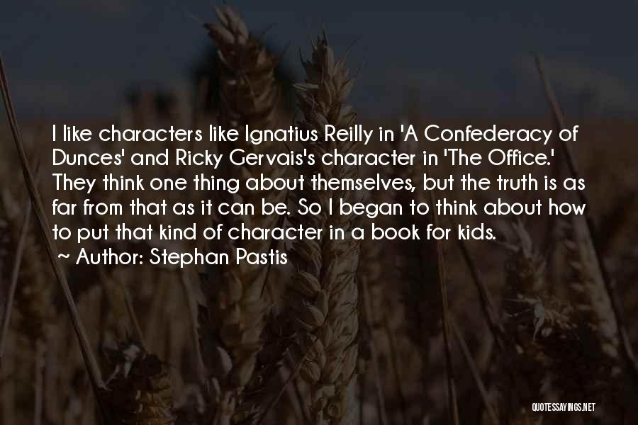 Ignatius C Reilly Quotes By Stephan Pastis