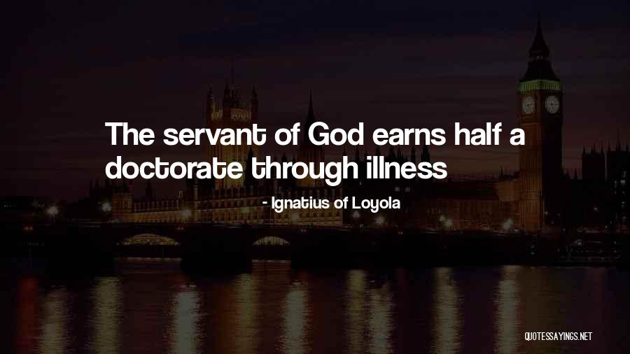 Ignatius Loyola Quotes By Ignatius Of Loyola Ignatius Loyola Quotes By Ignatius Of Loyola