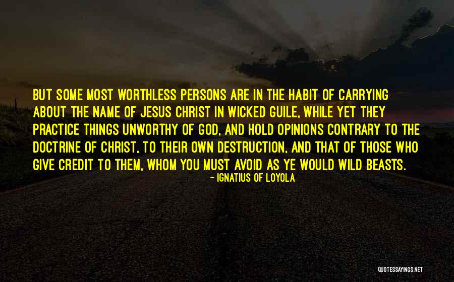 Ignatius Loyola Quotes By Ignatius Of Loyola