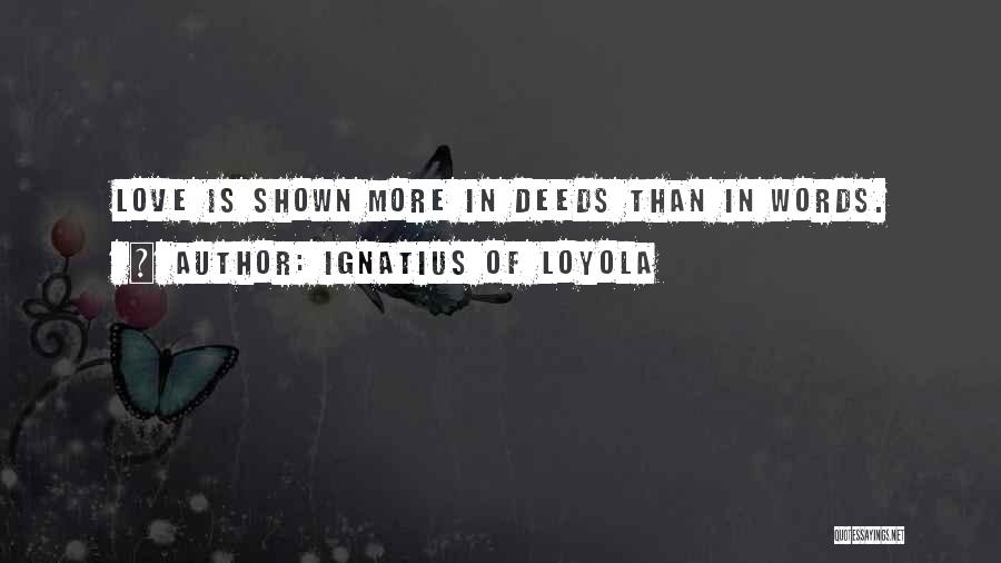 Ignatius Loyola Quotes By Ignatius Of Loyola